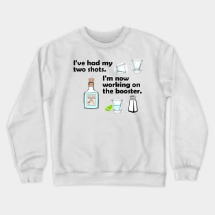 I've had My Two Shots Crewneck Sweatshirt